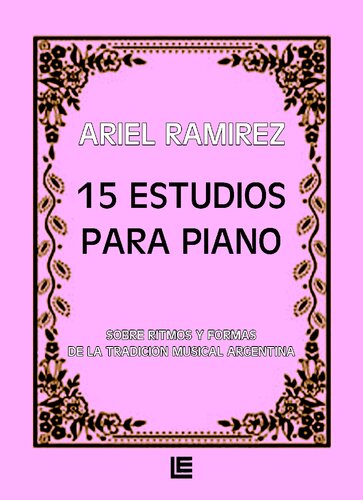 15 estudios para piano - sobre ritmos y formas de la tradición musical argentina