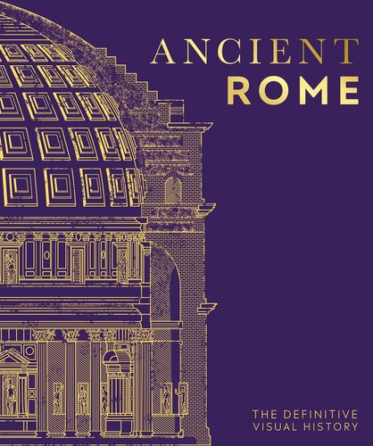 Ancient Rome : The Definitive Visual History (9780744085860)