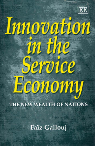 Innovation in the Service Economy: The New Wealth of Nations