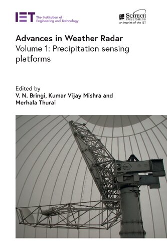 Advances in Weather Radar: Precipitation sensing platforms