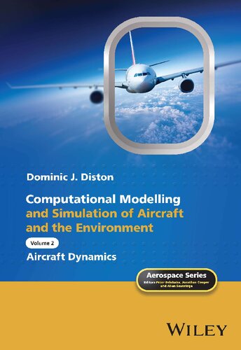 Computational Modelling and Simulation of Aircraft and the Environment: Aircraft Dynamics