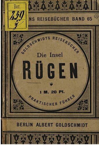 Die Insel Rügen : Praktischer Führer nach und auf der Insel