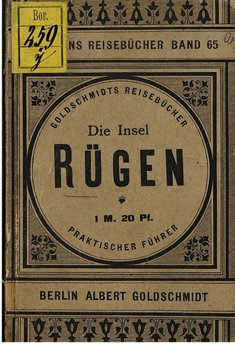 Die Insel Rügen : Praktischer Führer nach und auf der Insel