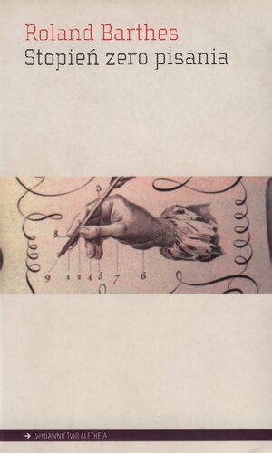 Stopień zero pisania oraz Nowe eseje krytyczne