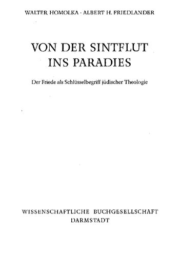 Von der Sintflut ins Paradies. Der Friede als Schlüsselbegriff jüdischer Theologie