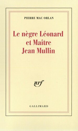 Le nègre Leonard et Maitre Jean Mullin