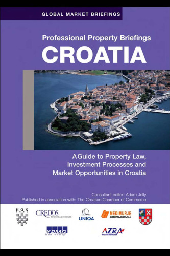 Professional Property Briefings: Croatia (Global Market Briefings)