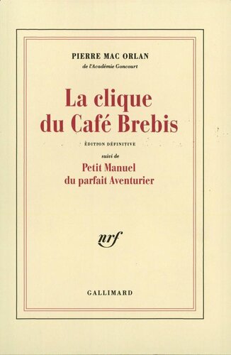 La clique du café Brebis - Petit manuel du parfait aventurier