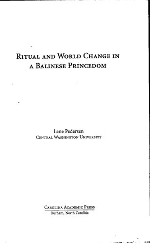 Ritual And World Change in a Balinese Princedom (Ritual Studies Monographs) (Ritual Studies Monographs)