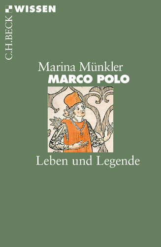 Marco Polo: Leben und Legende