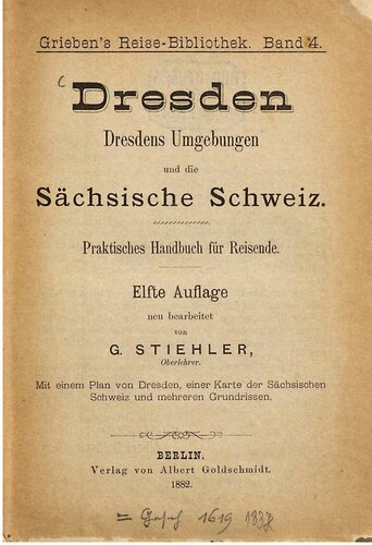 Dresden. Dresdens Umgebungen und die Sächsische Schweiz : Praktisches Handbuch für Reisende