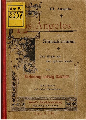 Los Angeles in Südcalifornien [Süd-Kalifornien] : Eine Blume aus dem Goldenen Lande