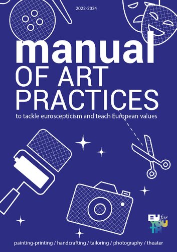 Manual on tackling Euroscepticism  and teaching European values through Art