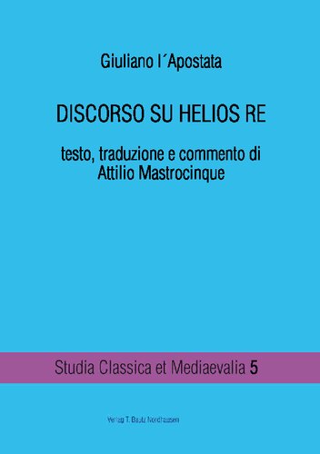 Giuliano l’Apostata: Discorso su Helios re
