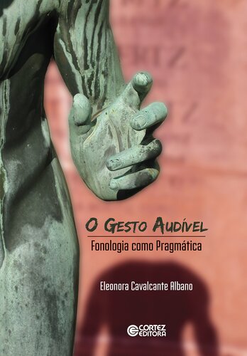 O gesto audível: fonologia como pragmática