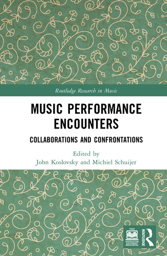 Music Performance Encounters: Collaborations and Confrontations