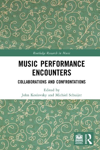 Music Performance Encounters: Collaborations and Confrontations
