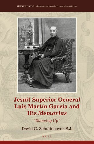Jesuit Superior General Luis Martín García and His Memorias: Showing Up