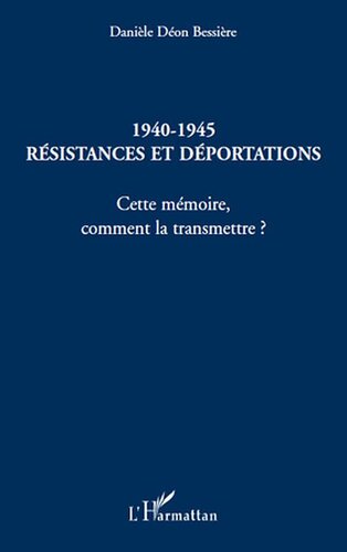 1940-1945 Rsistances et dportations