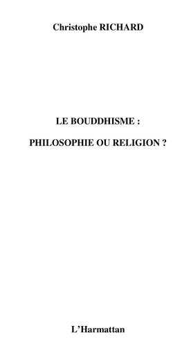 Le Bouddhisme : Philosophie ou Religion ?