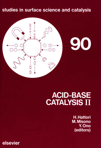 Acid-Base Catalysis II: Proceedings of the International Symposium on Acid-Base Catalysis Ii, Sapporo, December 2-4, 1993