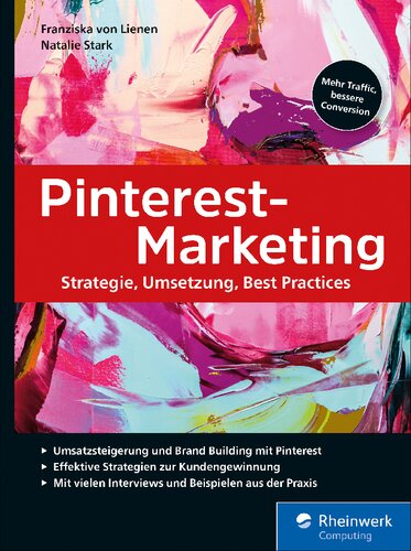 Pinterest-Marketing: Strategie, Umsetzung, Best Practices (German Edition)
