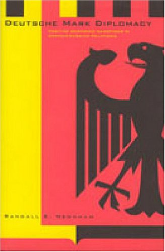 Deutsche Mark Diplomacy: Positive Economic Sanctions in German-Russian Relations