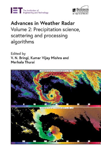 Advances in Weather Radar. Volume 2: Precipitation science, scattering and processing algorithms