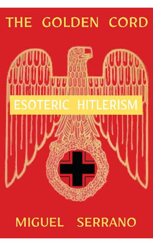 The Golden Cord: Esoteric Hitlerism