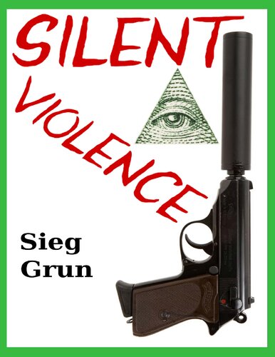 Silent Violence