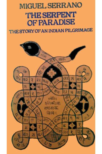 The Serpent of Paradise: The Story of an Indian Pilgrimage