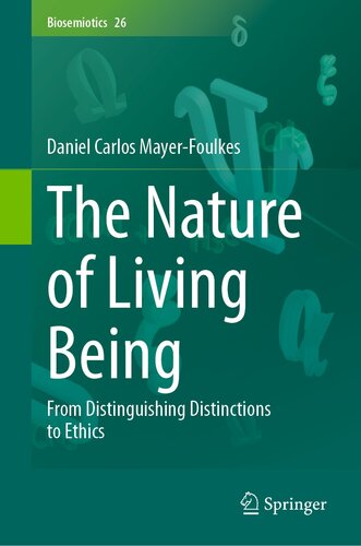 The Nature of Living Being: From Distinguishing Distinctions to Ethics