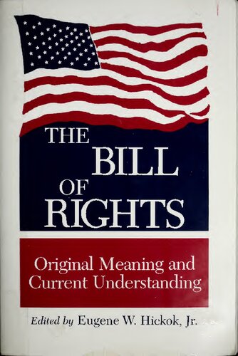 The Bill of Rights: original meaning and current understanding