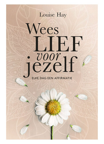 Wees lief voor jezelf