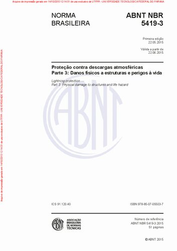 ABNT NBR 5419-3 Proteção contra descargas atmosféricas Parte 3: Danos físicos a estruturas e perigos à vida
