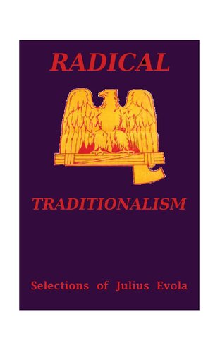 Radical Traditionalism: Selections of Julius Evola