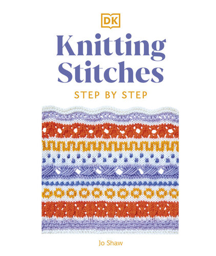 Knitting Stitches Step-by-Step: More than 150 Essential Stitches to Knit, Purl, and Perfect