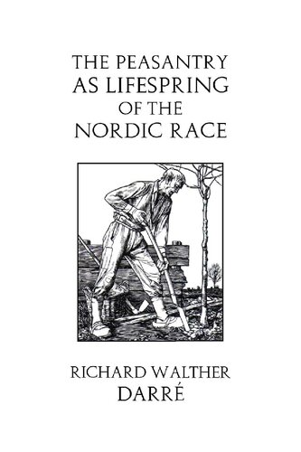 The Peasantry as the Lifespring of the Nordic Race