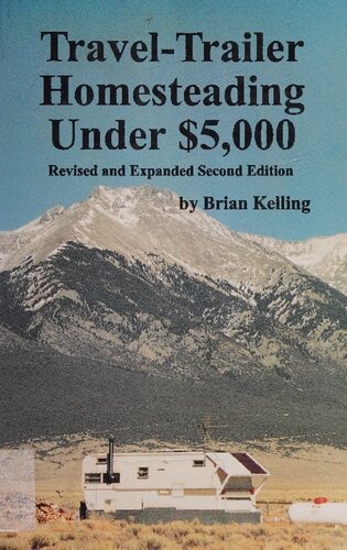 Travel-Trailer Homesteading Under $5,000 2nd Edition
