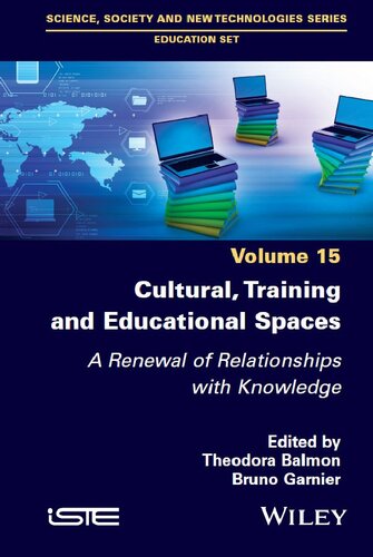 Cultural, Training and Educational Spaces : A Renewal of Relationships with Knowledge