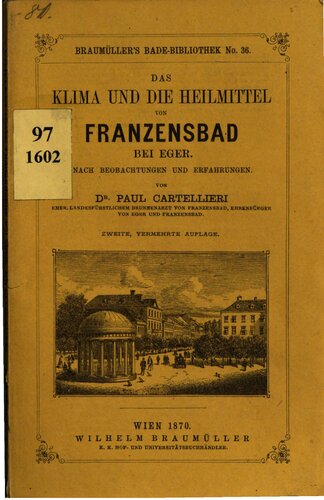 Das Klima und die Heilmittel von Franzensbad bei Eger