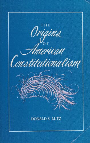 The origins of American constitutionalism