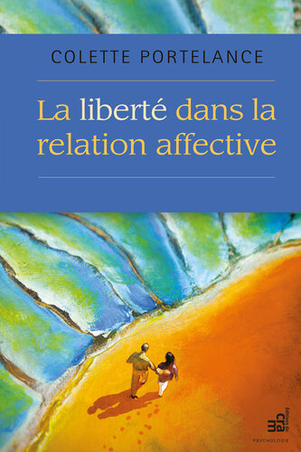 La liberté dans la relation affective