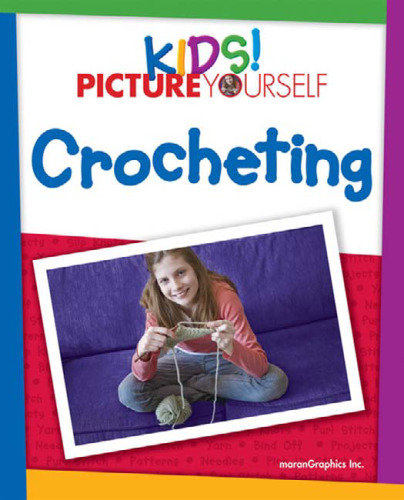 Kids! Picture Yourself Crocheting