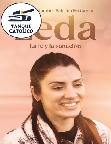 Leda: La fe y la sanación (Spanish Edition)