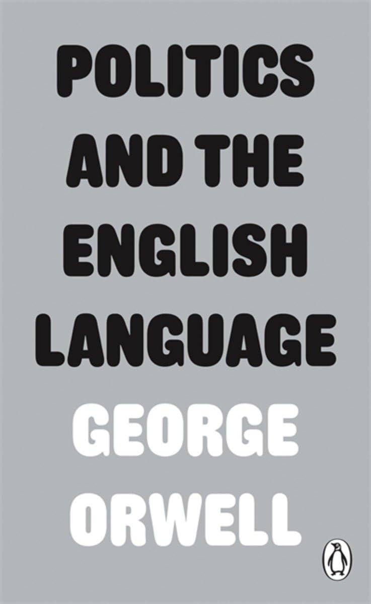Politics and the English Language (Penguin Modern Classics)
