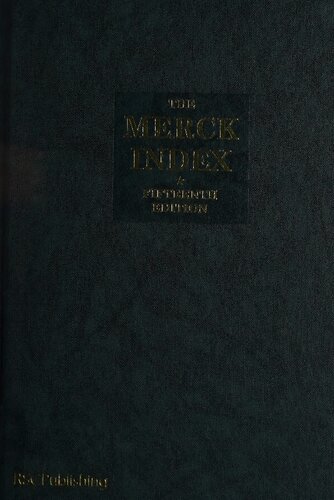 The Merck index: An Encyclopedia of Chemicals, Drugs, and Biologicals