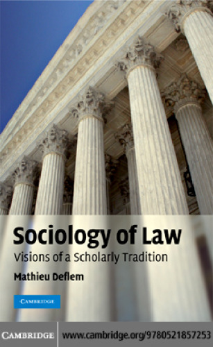 Sociology of Law: Visions of a Scholarly Tradition