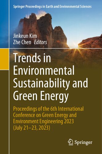 Trends in Environmental Sustainability and Green Energy: Proceedings of the 6th International Conference on Green Energy and Environment Engineering ... in Earth and Environmental Sciences)
