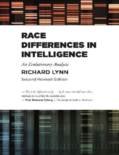 Race Differences in Intelligence: An Evolutionary Analysis Second Revised Edition